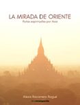 Descargar cuentas gratuitas ebooks LA MIRADA DE ORIENTE
				EBOOK  (Literatura española)