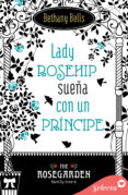 Descarga gratuita de libros de audio para ipod LADY ROSEHIP SUEÑA CON UN PRÍNCIPE (THE ROSEGARDEN FAMILY TREE 6)
				EBOOK 