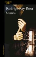 severina-rodrigo rey rosa-9788420406893 severina-rodrigo rey rosa-9788420406893