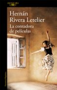 la contadora de peliculas-hernan rivera letelier-9788420423593 la contadora de peliculas-hernan rivera letelier-9788420423593