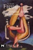 tres ensayos sobre teoria sexual y otros escritos-sigmund freud-9788420636993 tres ensayos sobre teoria sexual y otros escritos-sigmund freud-9788420636993