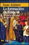 historia universal asimov: la formacion de francia-isaac asimov-9788420637693 historia universal asimov: la formacion de francia-isaac asimov-9788420637693