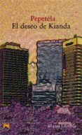 el deseo de kianda-artur pestana-9788420654393 el deseo de kianda-artur pestana-9788420654393