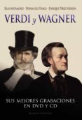 verdi y wagner-blas matamoro-fernando fraga-9788420675893 verdi y wagner-blas matamoro-fernando fraga-9788420675893
