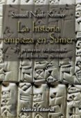 la historia empieza en sumer: 39 testimonios de la historia escri ta-samuel noah kramer-9788420679693 la historia empieza en sumer: 39 testimonios de la historia escri ta-samuel noah kramer-9788420679693