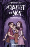 la casa de la fi del mon-jose maria plaza-9788423699193 la casa de la fi del mon-jose maria plaza-9788423699193