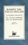el resplandor de la hoguera-ramon maria del valle inclan-9788423973293 el resplandor de la hoguera-ramon maria del valle inclan-9788423973293