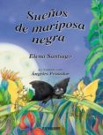 sueños de mariposa negra-elena santiago-9788424186593 sueños de mariposa negra-elena santiago-9788424186593