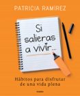 si salieras a vivir-patricia ramirez-9788425356193 si salieras a vivir-patricia ramirez-9788425356193