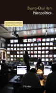 psicopolítica (ebook)-byung-chul han-9788425433993 psicopolítica (ebook)-byung-chul han-9788425433993
