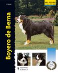 boyero de berna (serie excellence - raza especial -)-louis harper-9788425516993 boyero de berna (serie excellence - raza especial -)-louis harper-9788425516993