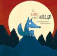 el lobo hace huelga-christophe pernaudet-sebastien cheret-9788426143693 el lobo hace huelga-christophe pernaudet-sebastien cheret-9788426143693