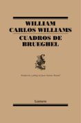 cuadros de brueghel-william carlos williams-9788426416193 cuadros de brueghel-william carlos williams-9788426416193