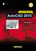 el gran libro de autocad 2010 (incluye cd)-9788426716293 el gran libro de autocad 2010 (incluye cd)-9788426716293