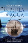 la perla de agua (ebook)-lola p. nieva-9788427044593 la perla de agua (ebook)-lola p. nieva-9788427044593