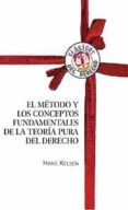 el metodo y los conceptos fundamentales de la teoria pura del der echo-hans kelsen-9788429015393 el metodo y los conceptos fundamentales de la teoria pura del der echo-hans kelsen-9788429015393