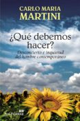 ¿qué debemos hacer? (ebook)-carlo maria martini-9788429320893 ¿qué debemos hacer? (ebook)-carlo maria martini-9788429320893