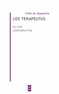 los terapeutas: de vita contemplativa (ed. bilingüe griego-castel lano)-filon de alejandria-9788430115693 los terapeutas: de vita contemplativa (ed. bilingüe griego-castel lano)-filon de alejandria-9788430115693