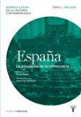 españa: la busqueda de la democracia (tomo 5 - 1960/2000)-juan pan-mantojo-jordi canal-9788430617593 españa: la busqueda de la democracia (tomo 5 - 1960/2000)-juan pan-mantojo-jordi canal-9788430617593