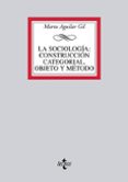 la sociologia: construccion categorial objeto y metodo-marta aguilar gil-9788430951093 la sociologia: construccion categorial objeto y metodo-marta aguilar gil-9788430951093