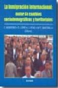 la inmigracion internacional: motor de cambios sociodemograficos-c malagon montoro-d. lopez-9788431325893 la inmigracion internacional: motor de cambios sociodemograficos-c malagon montoro-d. lopez-9788431325893