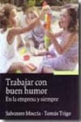 trabajar con buen humor: en la empresa y siempre-tomas trigo-9788431326593 trabajar con buen humor: en la empresa y siempre-tomas trigo-9788431326593
