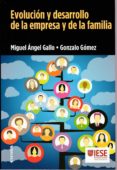 evolucion y desarrollo de la empresa y de la familia-m.a. gallo-j. gomez-9788431330293 evolucion y desarrollo de la empresa y de la familia-m.a. gallo-j. gomez-9788431330293
