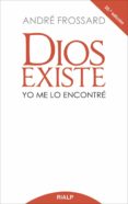 dios existe, yo me lo encontre-andre frossard-9788432103193 dios existe, yo me lo encontre-andre frossard-9788432103193