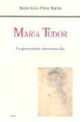 maria tudor: la gran reina desconocida-m. jesus perez martin-9788432136993 maria tudor: la gran reina desconocida-m. jesus perez martin-9788432136993