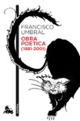 obra poetica (1981-2001)-francisco umbral-9788432225093 obra poetica (1981-2001)-francisco umbral-9788432225093