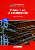 el hierro en la construccion-mariano hernandez-9788432912993 el hierro en la construccion-mariano hernandez-9788432912993