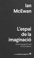 Libro de descargas gratuitas en formato pdf. L'ESPAI DE LA IMAGINACIÓ de IAN MCEWAN (Literatura española)