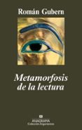 metamorfosis de la lectura-roman gubern-9788433963093 metamorfosis de la lectura-roman gubern-9788433963093