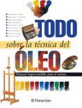 todo sobre la tecnica del oleo-9788434220393 todo sobre la tecnica del oleo-9788434220393