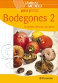 bodegones 2 (laminas modelo para pintar)-9788434237193 bodegones 2 (laminas modelo para pintar)-9788434237193