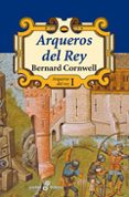 arqueros del rey-bernard cornwell-9788435018593 arqueros del rey-bernard cornwell-9788435018593