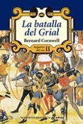 la batalla del grial (ii): arqueros del rey-bernard cornwell-9788435060493 la batalla del grial (ii): arqueros del rey-bernard cornwell-9788435060493