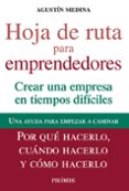 hoja de ruta para emprendedores: crear una empras en tiempos difi ciles-agustin medina-9788436828993 hoja de ruta para emprendedores: crear una empras en tiempos difi ciles-agustin medina-9788436828993