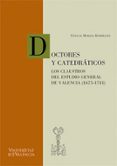 doctores y catedraticos: los claustros del estudio general de val encia (1675-1741)-pascual marzal rodriguez-9788437057293 doctores y catedraticos: los claustros del estudio general de val encia (1675-1741)-pascual marzal rodriguez-9788437057293
