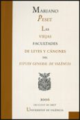 las viejas facultades de leyes y canones del estudi general de va lencia-mariano peset-9788437064093 las viejas facultades de leyes y canones del estudi general de va lencia-mariano peset-9788437064093