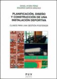 planificacion, diseño y construccion de una instalacion deportiva-9788437092393 planificacion, diseño y construccion de una instalacion deportiva-9788437092393