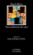 tres sombreros de copa (18ª ed.)-miguel mihura-9788437601793 tres sombreros de copa (18ª ed.)-miguel mihura-9788437601793