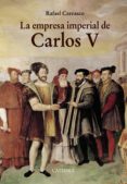 la empresa imperial de carlos v-rafael carrasco-9788437634593 la empresa imperial de carlos v-rafael carrasco-9788437634593