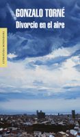 divorcio en el aire-gonzalo torne-9788439727293 divorcio en el aire-gonzalo torne-9788439727293
