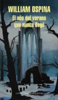 el año del verano que nunca llego-william ospina-9788439730293 el año del verano que nunca llego-william ospina-9788439730293
