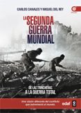 la segunda guerra mundial: de las trincheras a la guerra total-carlos canales-9788441434493 la segunda guerra mundial: de las trincheras a la guerra total-carlos canales-9788441434493