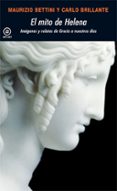 el mito de helena: imagenes y relatos de grecia a nuestros dias-maurizio bettini-carlo brillante-9788446024293 el mito de helena: imagenes y relatos de grecia a nuestros dias-maurizio bettini-carlo brillante-9788446024293
