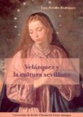 velazquez y la cultura sevillana-luis mendez rodriguez-9788447208593 velazquez y la cultura sevillana-luis mendez rodriguez-9788447208593