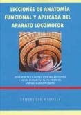 lecciones de anatomia funcional y aplicada del aparato locomotor (2ª ed)-j. jimenez-castellanos ballesteros-carlos javier catalina herrera-amparo carmona bono-9788447211593 lecciones de anatomia funcional y aplicada del aparato locomotor (2ª ed)-j. jimenez-castellanos ballesteros-carlos javier catalina herrera-amparo carmona bono-9788447211593
