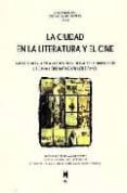 la ciudad en la literatura y el cine: aspectos de la representaci on de la ciudad en la produccion literaria y cinematografica en spañol-joan torres pou-9788447710393 la ciudad en la literatura y el cine: aspectos de la representaci on de la ciudad en la produccion literaria y cinematografica en spañol-joan torres pou-9788447710393